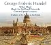 Handel: Water Music; Music for the Royal Fireworks; Concerti Grossi (Box Set)