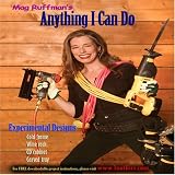 Mag Ruffman's ANYTHING I CAN DO - Volume 12 - Experimental Designs