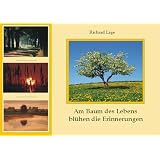 Am Baum des Lebens bl�hen die Erinnerungenvon "Richard L�ge"