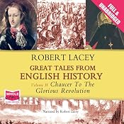 Great Tales from English History: Volume II | [Robert Lacey]