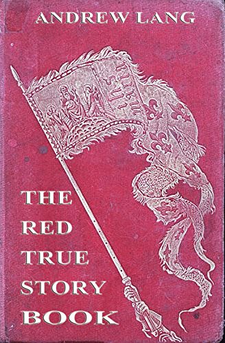 The Red True Story Book: Illustrated & Annotated Edition