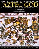 Mockeries and Metamorphoses of an Aztec God: Tezcatatlipoca, Lord of the Smoking Mirror 61Smhhm Y7L. SL160 Mockeries and Metamorphoses of an Aztec God: Tezcatatlipoca, Lord of the Smoking Mirror