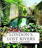 London's Lost Rivers