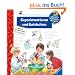 Experimentieren und Entdecken. Mehr als 30 Experimente zu Luft und Wasser (Wieso? Weshalb? Warum?)