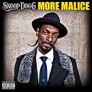 More Malice [Explicit]