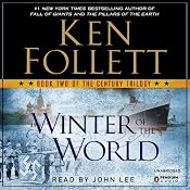 Winter of the World: The Century Trilogy, Book 2 | [Ken Follett]