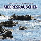 Meeresrauschen (ohne Musik) - Entspannung f&uuml;r K&ouml;rper und Geist, Beruhigung f&uuml;r die Sinne und zum Abschalten