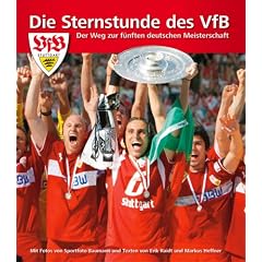 Die Sternstunde des VfB Stuttgart: Der Weg zur f�nften deutschen Meisterschaft