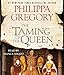 The Taming of the Queen (The Plantagenet and Tudor Novels)