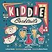 Kiddie Cocktails