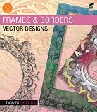 Frames & Borders Vector Designs (Dover Pictura Electronic Clip Art)