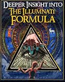 Deeper Insight Into The Illuminati Formula