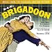 M-G-M's Brigadoon: Original Motion Picture Soundtrack (1954 Film)