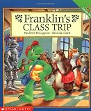 Franklin's Class Trip (Franklin (Scholastic Paperback))