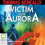Victim of the Aurora | [Tom Keneally]