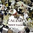 Paper Tigers, Caesars