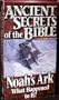Ancient Secrets of the Bible - Noah's Ark: What Happened to It