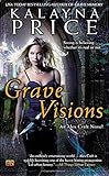 Grave Visions: An Alex Craft Novel