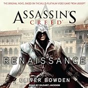 Renaissance: Assassin's Creed, Book 1 | [Oliver Bowden]