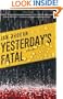 Yesterday's Fatal