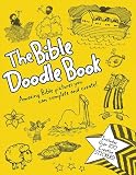 The Bible Doodle Book: Amazing Bible Pictures You Can Complete and Create!