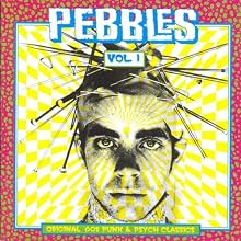 Pebbles Vol. 1: Original '60s Punk & Psych Classics