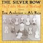 The Silver Bow: The Fiddle Music of Shetland