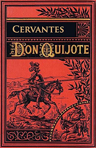 Don Quijote de la Mancha (Ilustrado) (Spanish Edition), by Miguel de Cervantes