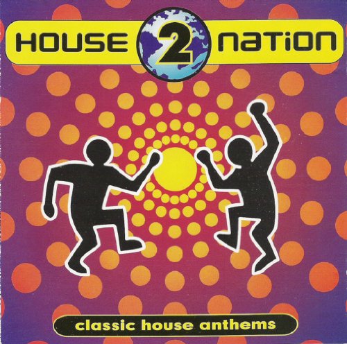 Lil Louis - House Nation: Classic House Anthems, Vol. 2 - Zortam Music