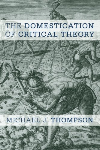 The Domestication of Critical Theory