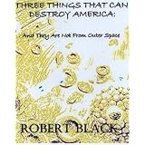 Three Things That Can Destroy America