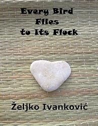 Every Bird Flies to Its Flock