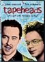 Tapeheads