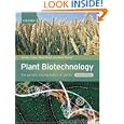 Plant Biotechnology: The Genetic Manipulation of Plants by Adrian Slater, Nigel W. Scott, and Mark R. Fowler