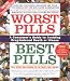 Worst Pills, Best Pills: A Consumer's Guide to Avoiding Drug-Induced Death or Illness