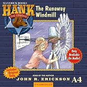 The Runaway Windmill: Hank the Cowdog | [John R. Erickson]