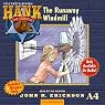 The Runaway Windmill: Hank the Cowdog