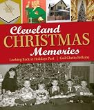 Cleveland Christmas Memories: Looking Back at Holidays Past