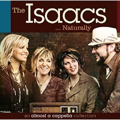The Isaacs Naturally: An Almost A Cappella Collection