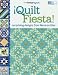¡Quilt Fiesta!: Surprising Designs from Mexican T