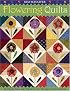 Flowering Quilts: 16 Charming Folk Art Projects to Decorate Your Home