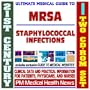 21st Century Ultimate Medical Guide to MRSA (Methicillin-Resistant Staphylococcus Aureus) and Staph (Staphylococcal) Infections - Authoritative ... for Physicians and Patients (Two CD-ROM Set)