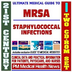 21st Century Ultimate Medical Guide to MRSA (Methicillin-Resistant Staphylococcus Aureus)... by PM Medical Health News
