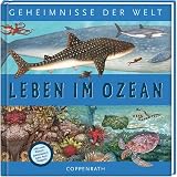 Geheimnisse der Welt - Leben im Ozean - Nicholas Harris, Betti Ferrero