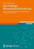 Produkt-Bild: Nachhaltige Wasserbewirtschaftung: Konzept und Umsetzung eines vern&uuml;nftigen Umgangs mit dem Gemeingut Wasser