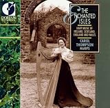Enchanted Isles: Music of Ireland, England, Scotland & Wales
