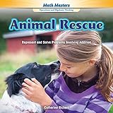 animal rescue represent and solve problems involving addition math masters operations and algebraic thinking