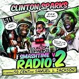 Clinton Sparks - Vol. 2 - Smash Time Radio ( Audio CD ) - B000JSDYWE