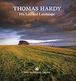 Thomas Hardy : his life and landscape