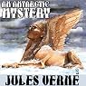 An Antarctic Mystery; or, The Sphinx of the Ice Fields: A Sequel to Edgar Allan Poe's 'The Narrative of Arthur Gordon Pym'